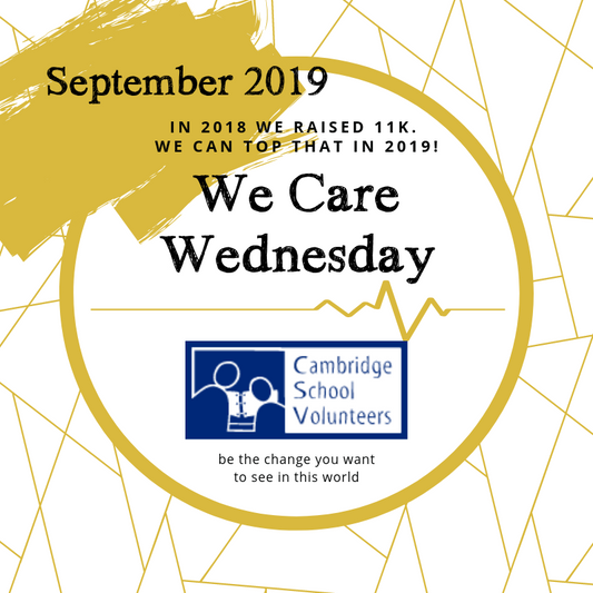 2019 September We Care Wednesday: Cambridge School Volunteers