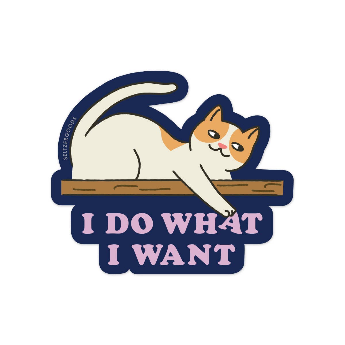 Seltzer Goods-Do What I Want Cat Sticker-sticker-gather here online