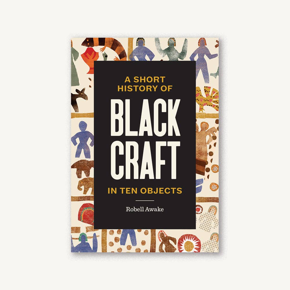 Chronicle Books-Short History of Black Craft in Ten Objects-book-gather here online