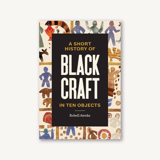 Chronicle Books-Short History of Black Craft in Ten Objects-book-gather here online