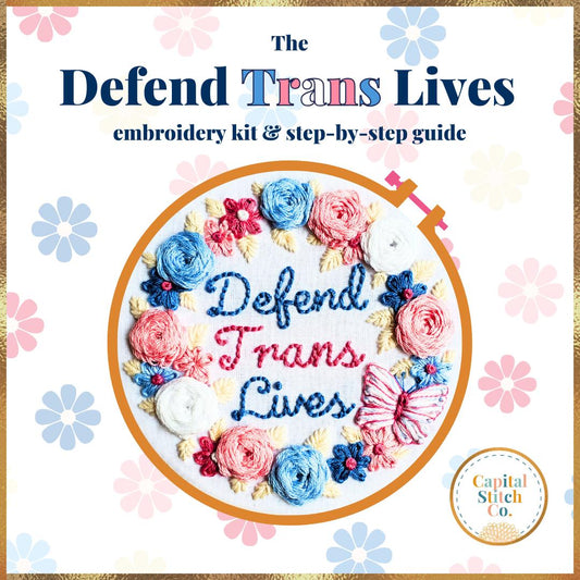 Capital Stitch Co.-Defend Trans Lives Embroidery Kit-embroidery kit-gather here online