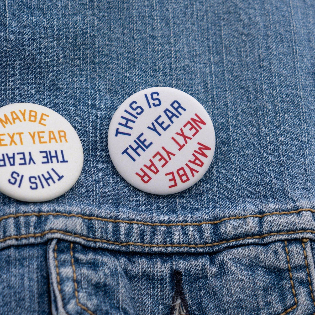 Oxford Pennant-This Is The Year / Maybe Next Year Pinback Button - Red & Blue-patches + pins-gather here online