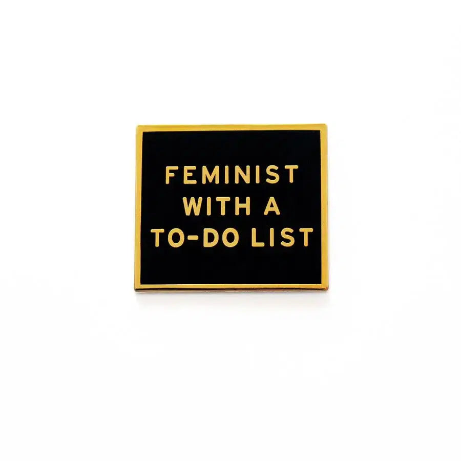 Word For Word-Feminist With A To-Do List Enamel Pin-accessory-gather here online