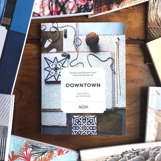 Mason-Dixon Knitting - Field Guide No. 10 Downtown by Mason-Dixon Knitting - - gatherhereonline.sbs