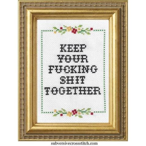 Subversive Cross Stitch-Keep Your F*cking Shit Together Deluxe Cross Stitch Kit-embroidery/xstitch kit-gather here online