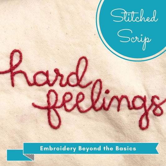 gather here classes-Embroidery Beyond the Basics -Stitched Script-class-gather here online