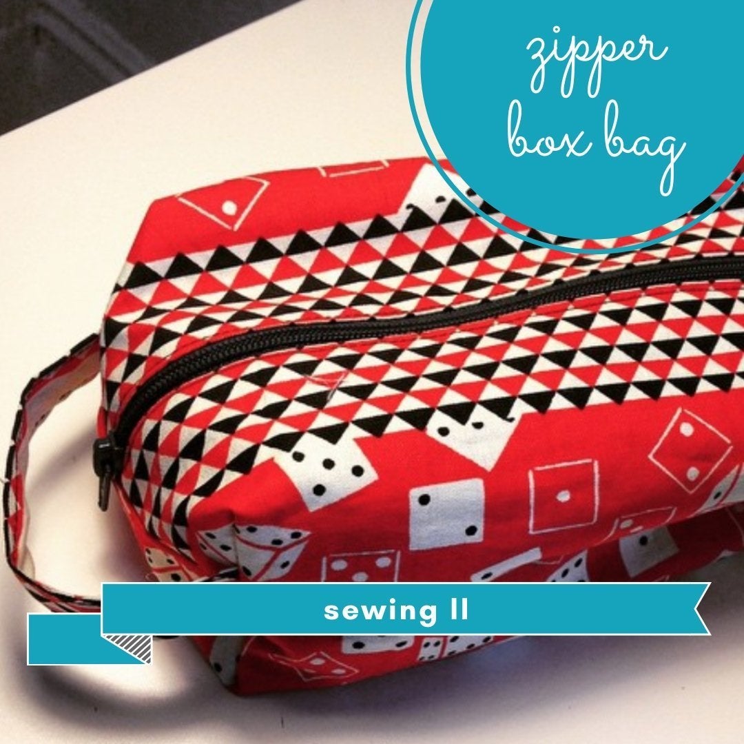 gather here classes - Sewing II - Zipper Box Bag - Default - gatherhereonline.sbs