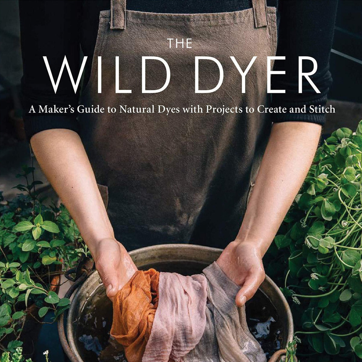 Princeton Architectural Press-The Wild Dyer-book-gather here online